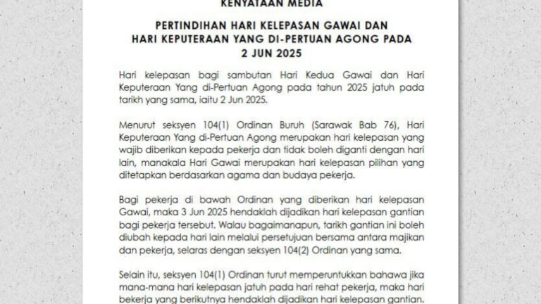 3 dan 4 Jun ini hari kelepasan gantian Gawai