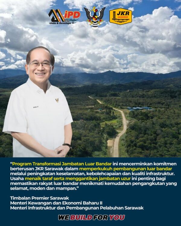 27 jambatan ditender, Sarawak perkukuh infrastruktur luar bandar